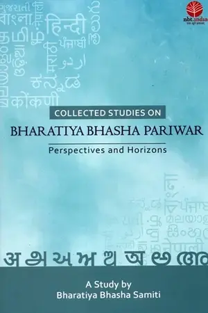 Collected Studies on Bharatiya Bhasha Pariwar Perspectives and Horizons_7128